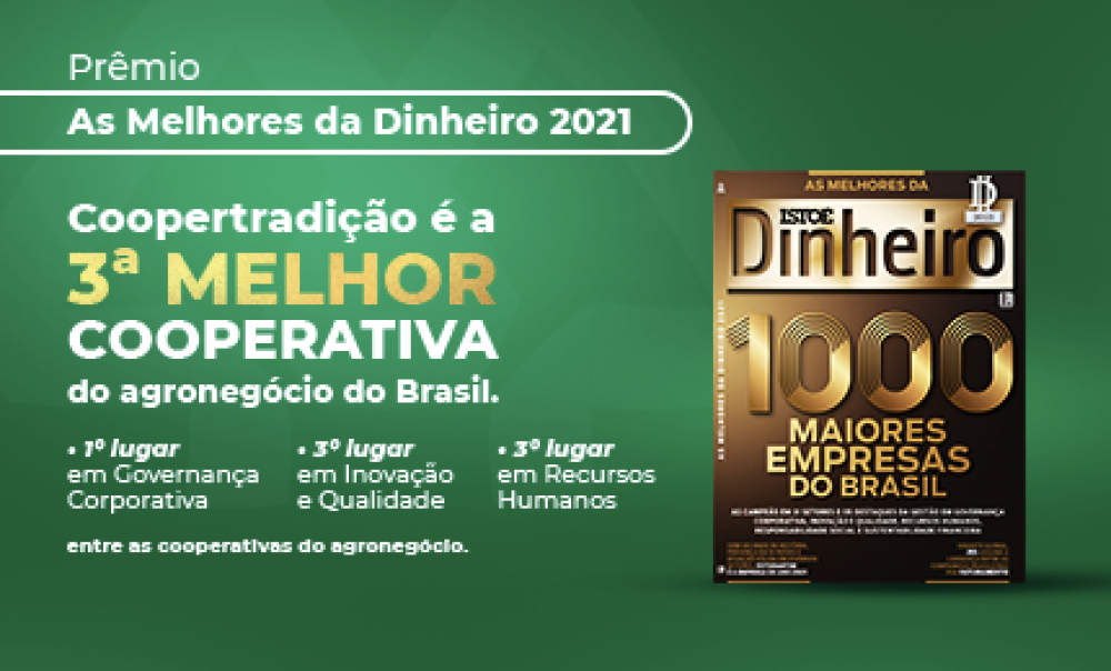 Coopertradi��o � reconhecida como a 3� Melhor Cooperativa do Agroneg�cio do Brasil